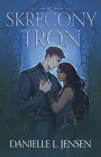 Skręcony Tron. Cykl Królestwo Mostu. Tom 5 - Danielle L Jensen - książka