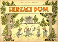 Skrzaci dom - Miklaszewski Gwidon - książka