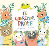 Te queremos, profe - Amavisca Luis - ebook
