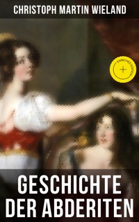 Geschichte der Abderiten - Christoph Martin Wieland - ebook