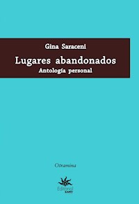 Lugares abandonados - Gina Saraceni - ebook