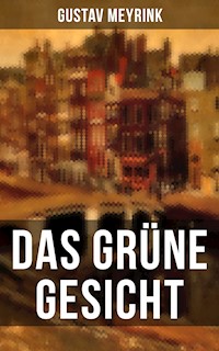 Das grüne Gesicht - Gustav Meyrink - ebook