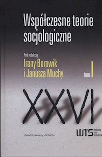 Współczesne teorie socjologiczne Tom 1 -  - książka
