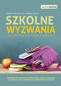 Szkolne wyzwania - Gregorczuk Monika, Kołtyś Barbara - książka