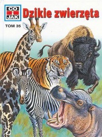 Co i Jak (35). Dzikie zwierzęta - Gerhard Hartmann - ebook