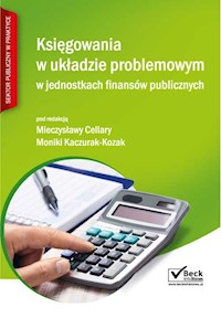 Księgowania w układzie problemowym w jednostkach finansów publicznych - Cellary Mieczysława, Bach Sebastian, Dzięgiel-Matras Agata - książka