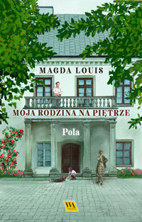 Moja rodzina na piętrze. Pola - Magda Louis - ebook + audiobook