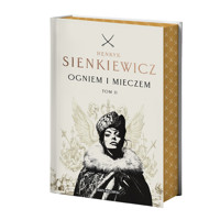 Ogniem i mieczem. Tom 2 (edycja kolekcjonerska z barwionymi brzegami) - Henryk Sienkiewicz - książka