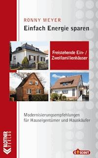 Freistehende Ein- / Zweifamilienhäuser - Ronny Meyer - ebook