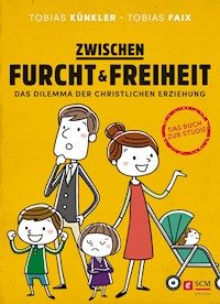 Zwischen Furcht und Freiheit - Tobias Künkler - ebook