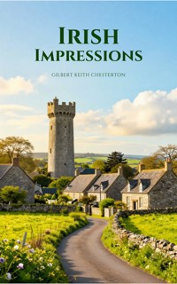 Irish Impressions - Gilbert Keith Chesterton - ebook