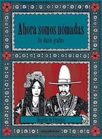 Ahora somos nómadas - Danielle De Picciotto - ebook