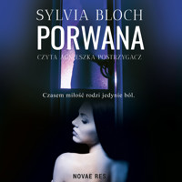 Porwana. Niebezpieczna znajomość - Bloch Sylvia - ebook + audiobook