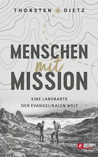Menschen mit Mission - Thorsten Dietz - ebook