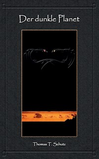 Der dunkle Planet - Thomas Schutz - ebook