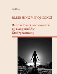 Bleib jung mit Qi Gong - Jin Dao - ebook