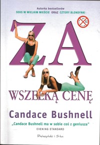 Za wszelką cenę - Candace Bushnell - ebook