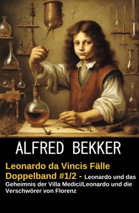 Da Vincis Fälle Doppelband 1 und 2 - Alfred Bekker - ebook