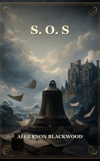 S. O. S - Algernon Blackwood - ebook