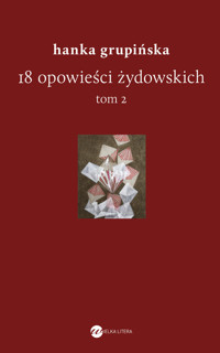18 opowieści żydowskich. Tom 2 - Hanka Grupińska - książka