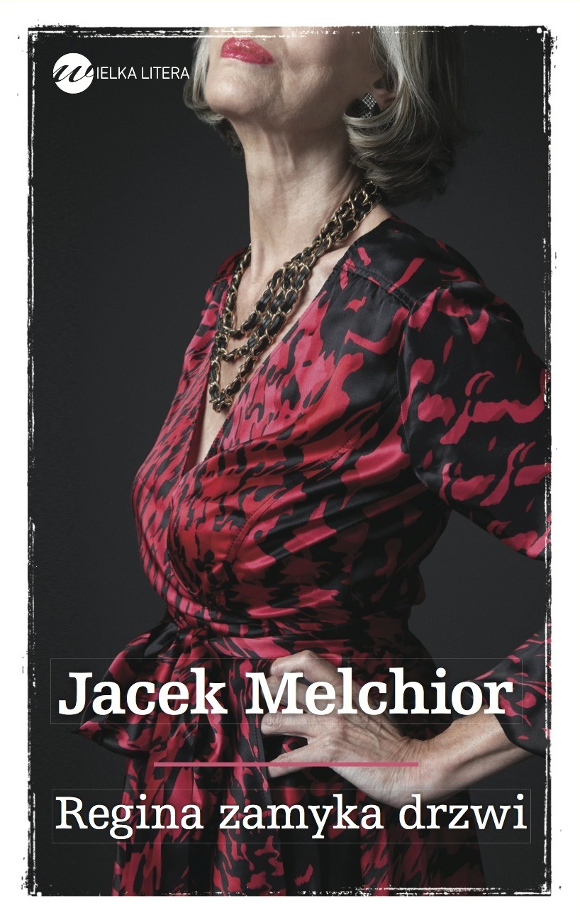 Regina zamyka drzwi - Jacek Melchior - książka