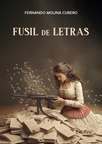 Fusil de letras - Fernando Molina Cubero - ebook