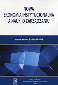 Nowa ekonomia instytucjonalna a nauki o zarządzaniu -  - książka