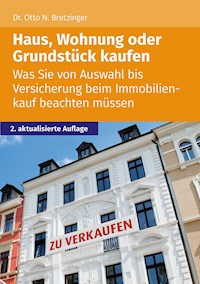 Haus, Wohnung oder Grundstück kaufen - Otto N. Bretzinger - ebook