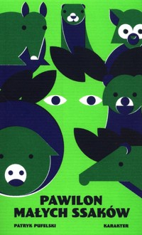 Pawilon małych ssaków - Pufelski Patryk - ebook + książka