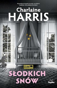 Słodkich snów Aurora Teagarden - Charlaine Harris - książka