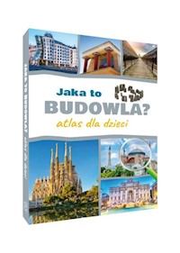 Jaka to budowla? Atlas dla dzieci - Winiewicz-Cybulska Izabela - książka