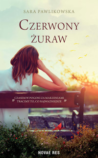 Czerwony żuraw - Sara Jadwiga Pawlikowska - ebook