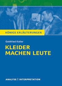 Kleider machen Leute von Gottfried Keller. - Gottfried  Keller - ebook