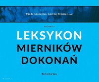 Leksykon mierników dokonań - Andrzej Niemiec, red. Wanda Skoczylas - książka