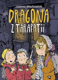Dragona z Tarapatii - Joanna Wachowiak - ebook + audiobook + książka