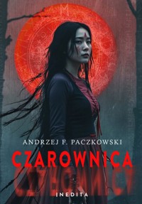 Czarownica Tom 2 - Paczkowski Andrzej F. - książka