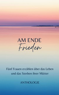 AM ENDE Frieden - Margit Thürauf - ebook