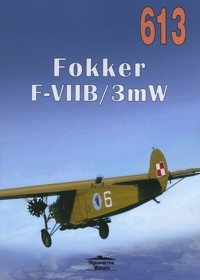Fokker F-VIIB/3mW. Tom 613 - Janusz Ledwoch - książka