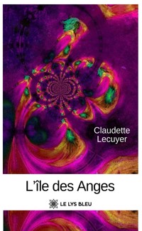 L’île des Anges - Claudette Lecuyer - ebook