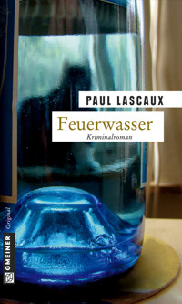 Feuerwasser - Paul Lascaux - ebook