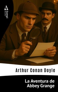 La Aventura de Abbey Grange - Arthur Conan Doyle - ebook