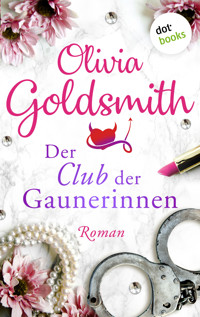 Der Club der Gaunerinnen - Olivia Goldsmith - ebook