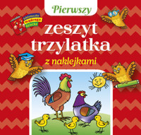 Pierwszy zeszyt trzylatka z naklejkami. Biblioteczka mądrego dziecka - Wiśniewska Anna - książka