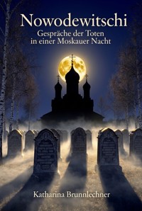 Nowodewitschi - Katharina Brunnlechner - ebook
