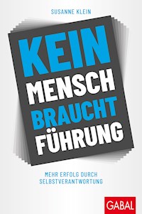 Kein Mensch braucht Führung - Susanne Klein - ebook