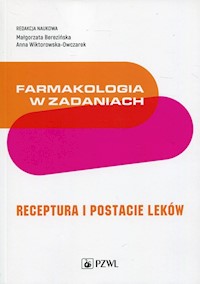 Farmakologia w zadaniach Receptura i postacie leków -  - książka