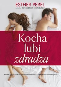Kocha lubi zdradza - Esther Perel - książka