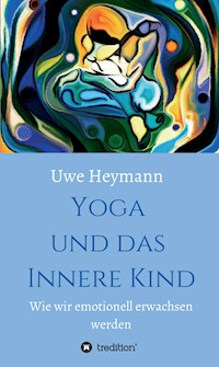 Yoga und das Innere Kind - Uwe Heymann - ebook