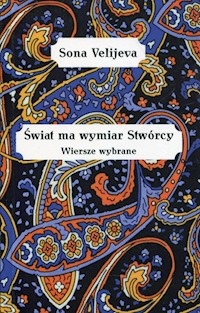 Świat ma wymiar stwórcy - Velijeva Sona - książka