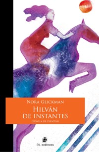 Hilván de instantes - Nora Glickman - ebook
